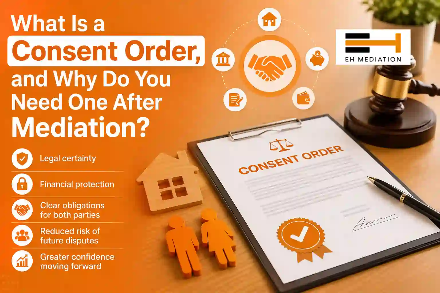 What Is a Consent Order, and Why Do You Need One After Mediation Truro?